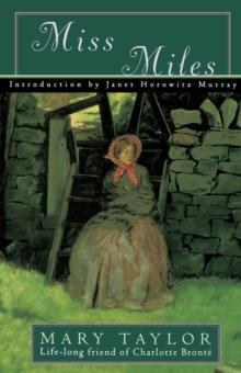 Miss Miles : or, A Tale of Yorkshire Life 60 Years Ago