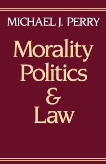 Morality, Politics, and Law