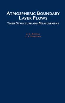 Atmospheric Boundary Layer Flows : Their Structure and Measurement