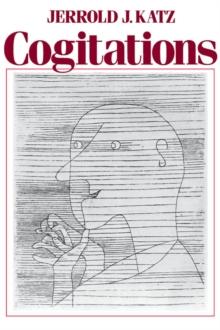 Cogitations : A Study of the Cogito in Relation to the Philosophy of Logic and Language and a Study of Them in Relation to the Cogito