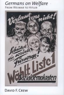 Germans on Welfare : From Weimar to Hitler