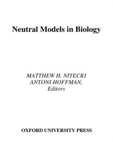 Neutral Models in Biology