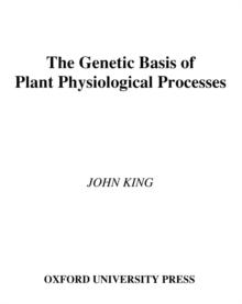 The Genetic Basis of Plant Physiological Processes