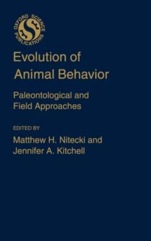 Evolution of Animal Behavior : Paleontological and Field Approaches