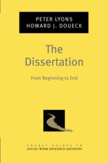 The Dissertation : From Beginning to End