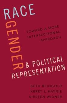 Race, Gender, and Political Representation : Toward a More Intersectional Approach