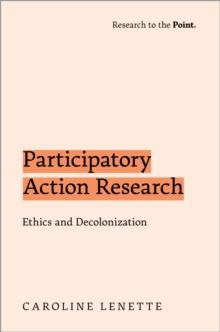 Participatory Action Research : Ethics and Decolonization