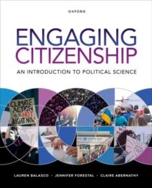 Engaging Citizenship : An Introduction to Political Science