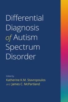 Differential Diagnosis of Autism Spectrum Disorder