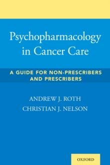 Psychopharmacology in Cancer Care : A Guide for Non-Prescribers and Prescribers