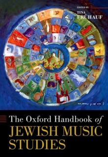 The Oxford Handbook of Jewish Music Studies