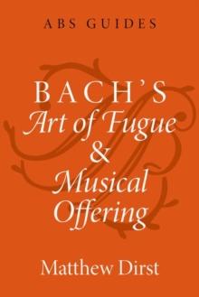 Bach's Art of Fugue and Musical Offering