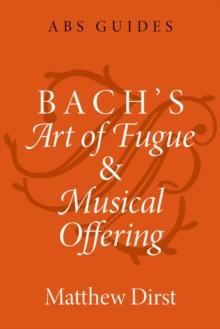 Bach's Art of Fugue and Musical Offering