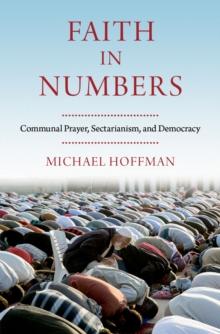 Faith in Numbers : Religion, Sectarianism, and Democracy