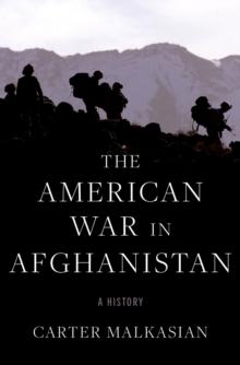 The American War in Afghanistan : A History