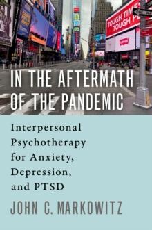 In the Aftermath of the Pandemic : Interpersonal Psychotherapy for Anxiety, Depression, and PTSD