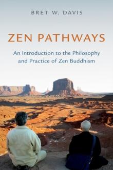 Zen Pathways : An Introduction to the Philosophy and Practice of Zen Buddhism