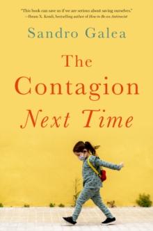 The Contagion Next Time