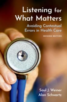 Listening for What Matters : Avoiding Contextual Errors in Health Care