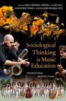 Sociological Thinking in Music Education : International Intersections