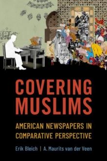 Covering Muslims : American Newspapers in Comparative Perspective