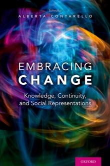 Embracing Change : Knowledge, Continuity, and Social Representations