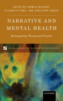 Narrative and Mental Health : Reimagining Theory and Practice