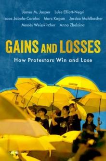 Gains And Losses : How Protestors Win And Lose