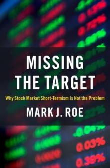 Missing the Target : Why Stock-Market Short-Termism Is Not the Problem