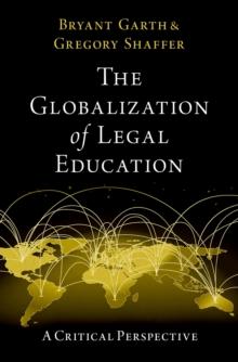 The Globalization of Legal Education : A Critical Perspective