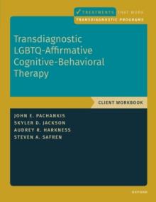 Transdiagnostic LGBTQ-Affirmative Cognitive-Behavioral Therapy : Workbook