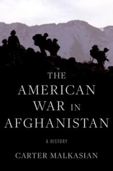 The American War in Afghanistan : A History