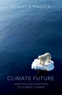 Climate Future : Averting and Adapting to Climate Change