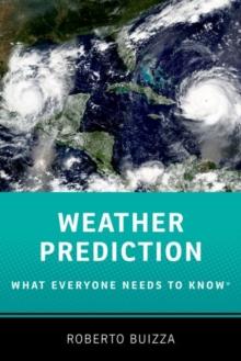 Weather Prediction: What Everyone Needs to Know