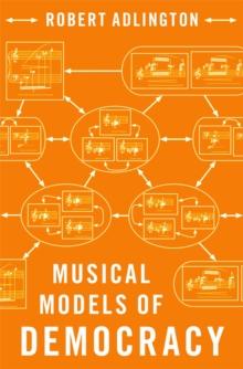 Musical Models of Democracy