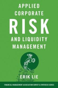 Applied Corporate Risk and Liquidity Management