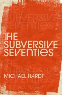 The Subversive Seventies