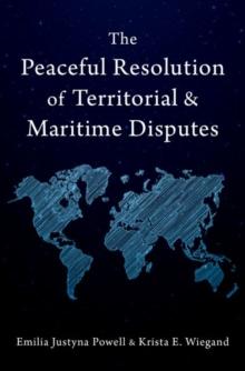 The Peaceful Resolution of Territorial and Maritime Disputes