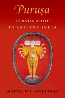 Purusa : Personhood in Ancient India