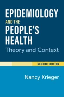 Epidemiology and the People's Health : Theory and Context, Second Edition