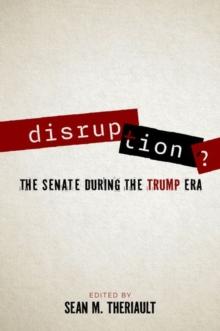 Disruption? : The Senate During the Trump Era