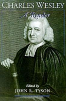 Charles Wesley : A Reader