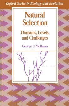 Natural Selection : Domains, Levels, and Challenges