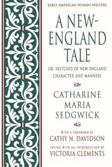 A New-England Tale; Or, Sketches of New-England Character and Manners