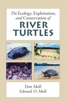 The Ecology, Exploitation and Conservation of River Turtles