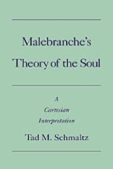 Malebranche's Theory of the Soul : A Cartesian Interpretation