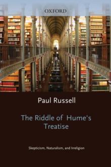 The Riddle of Hume's Treatise : Skepticism, Naturalism, and Irreligion