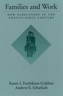 Families and Work : New Directions in the Twenty-First Century