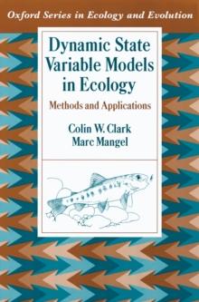 Dynamic State Variable Models in Ecology : Methods and Applications