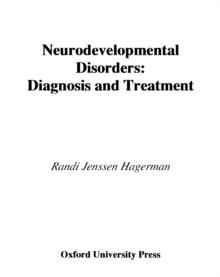 Neurodevelopmental Disorders : Diagnosis and Treatment